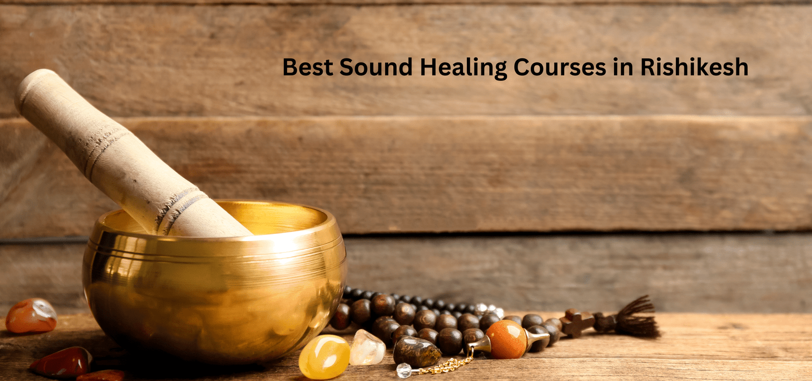 Best Sound Healing Courses in Rishikesh