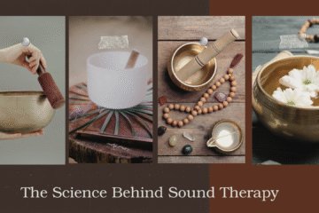 The Science Behind Sound Therapy