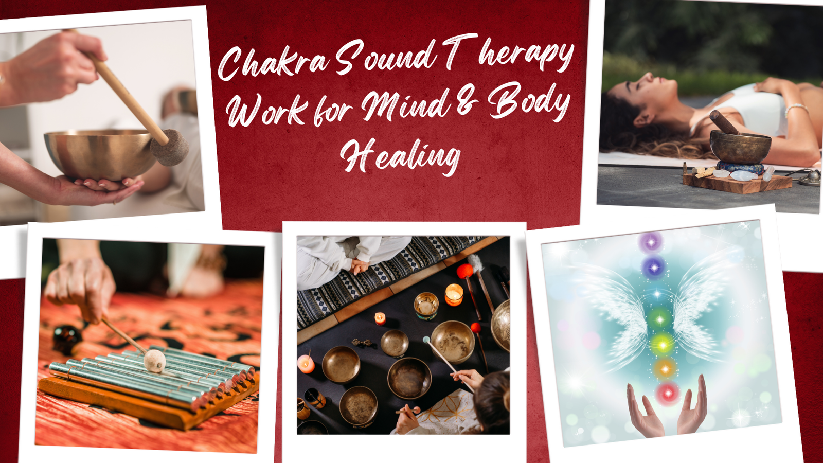 Chakra Sound Therapy Work for Mind & Body Healing