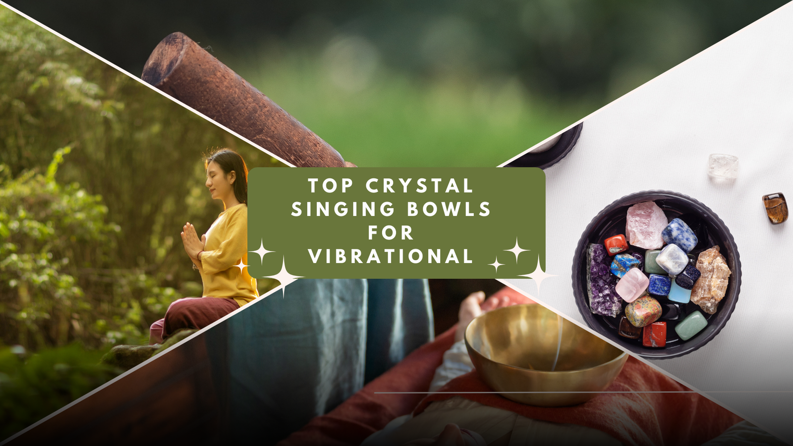 Top Crystal Singing Bowls for Vibrational