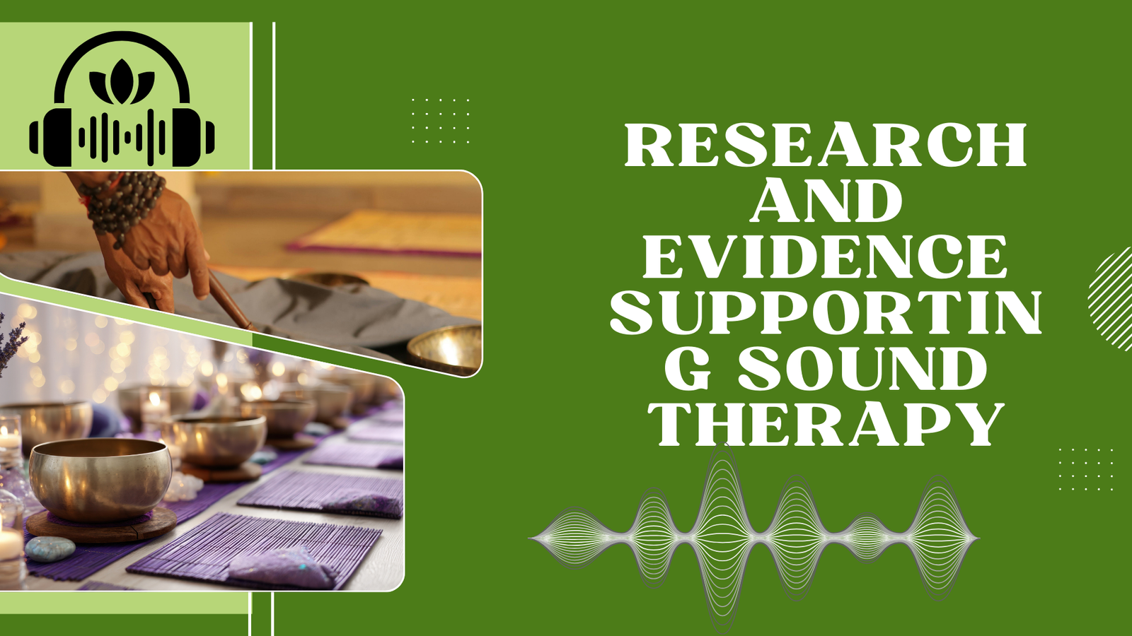 Research and Evidence Supporting Sound Therapy
